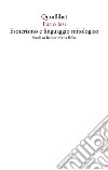 Esoterismo e linguaggio mitologico. Studi su Rainer Maria Rilke libro di Jesi Furio Cavalletti A. (cur.)