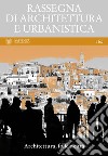 Rassegna di architettura e urbanistica. Ediz. multilingue. Vol. 160: Architettura, folle e città libro