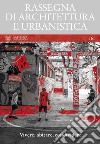 Rassegna di architettura e urbanistica. Ediz. bilingue. Vol. 161: Vivere, abitare, condividere libro