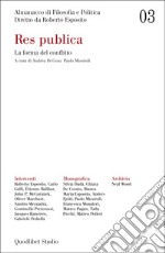 Almanacco di filosofia e politica (2021). Vol. 3: Res publica. La forma del conflitto libro