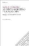 Lo Stato moderno e la sua crisi. Saggi costituzionali 1909-1925 libro