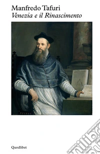 Venezia e il Rinascimento. Religione, scienza, architettura