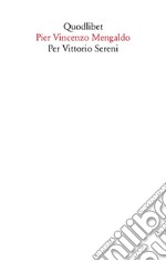 Per Vittorio Sereni libro