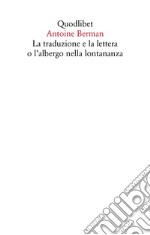 La traduzione e la lettera o l'albergo nella lontananza