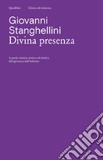 Divina presenza. La porta mistica, erotica ed estetica all'esperienza dell'informe libro