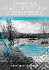 Rassegna di architettura e urbanistica. Vol. 163: Nuove specie di urbanità libro