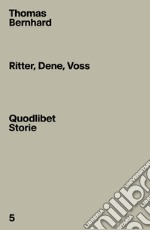 Ritter, Dene, Voss libro