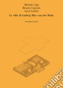 Le ville di Ludwig Mies van der Rohe