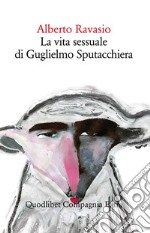 La vita sessuale di Guglielmo Sputacchiera