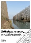 QU3. iQuaderni di U3. Ediz. italiana e inglese. Vol. 24: Multilevel green governance. Politiche, programmi, progetti per l'attuazione e gestione delle infrastrutture verdi libro