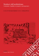 Territori dell'architettura. Continuità e fragilità nel progetto contemporaneo