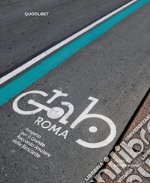 GRAB Roma. Progetto per il Grande raccordo anulare delle biciclette libro