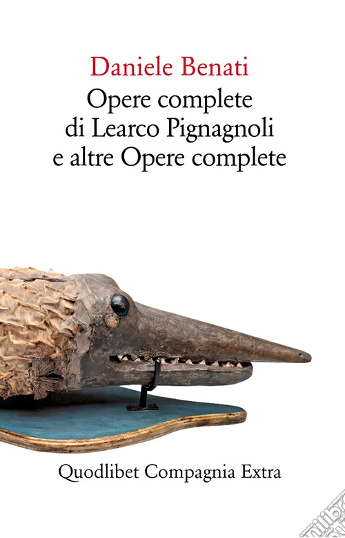 Opere complete di Learco Pignagnoli e altre opere complete