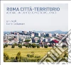 Roma città-territorio: Abitare un contesto metropolitano. E-book. Formato PDF ebook