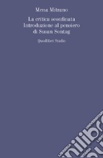 La critica sconfinata. Introduzione al pensiero di Susan Sontag libro