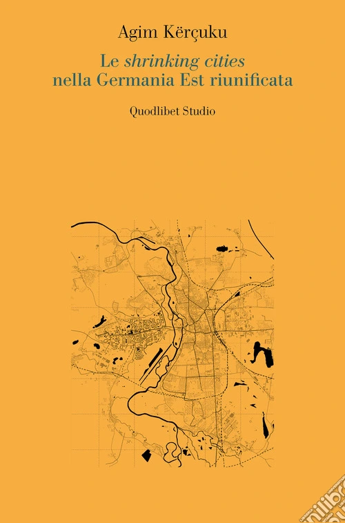Le shrinking cities nella Germania Est riunificata
