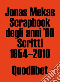 Scrapbook degli anni '60. Scritti 1954-2010 libro