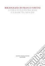 Bibliografia di Franco Fortini libro