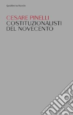 Costituzionalisti del Novecento libro