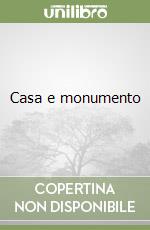 Casa e monumento libro