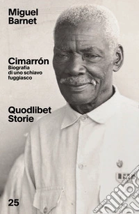 Cimarrón. Biografia di uno schiavo fuggiasco