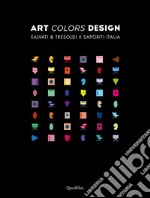 Art colors design. Salvati e Tresoldi x Saporiti Italia. Ediz. italiana e inglese libro