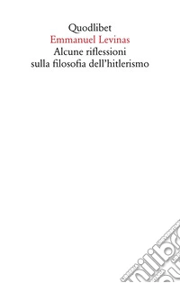 Alcune riflessioni sulla filosofia dell'hitlerismo