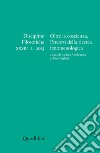 Discipline filosofiche (2023). Ediz. multilingue. Vol. 2: Oltre la coscienza. Percorsi della ricerca fenomenologica libro
