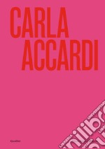 Carla Accardi. Catalogo della mostra (Roma, 6 marzo-1 settembre 2024). Ediz. inglese libro