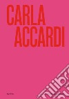 Carla Accardi. Catalogo della mostra (Roma, 6 marzo-1 settembre 2024). Ediz. inglese libro