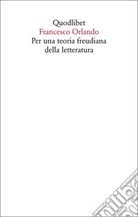 Per una teoria freudiana della letteratura libro