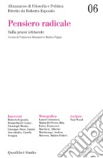 Almanacco di filosofia e politica. Vol. 6: Pensiero radicale. Sulla prassi istituente libro