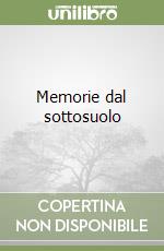 Memorie dal sottosuolo libro