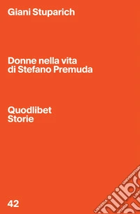 Donne nella vita di Stefano Premuda libro