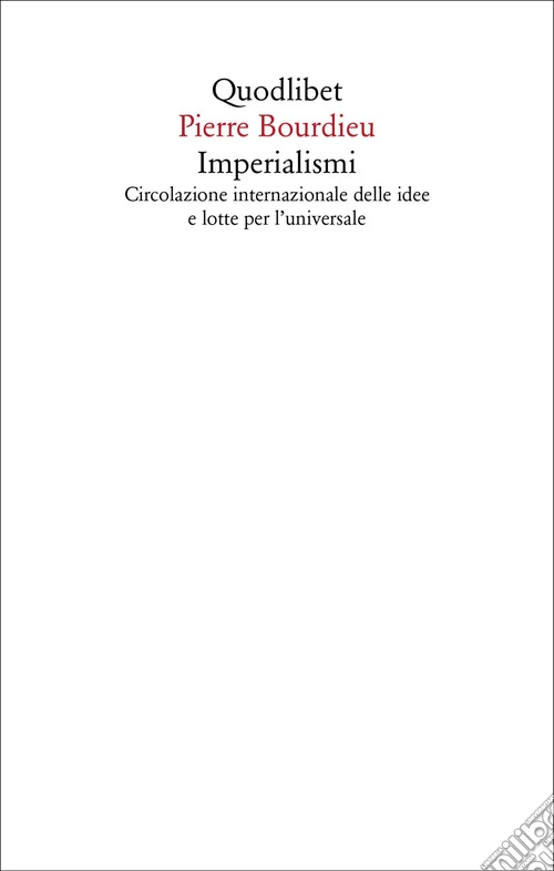 Imperialismi. Circolazione internazionale delle idee e lotte per l'universale