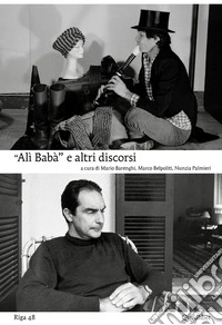 Riga. Vol. 48: «Alì Babà» e altri discorsi libro
