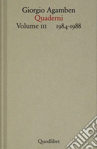 Quaderni. Vol. 3: 1984-1989 libro