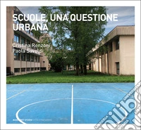 Scuole, una questione urbana libro