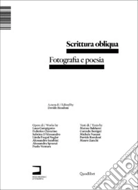Scrittura obliqua. Fotografia e poesia libro