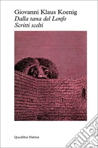Nella tana del Lonfo. Scritti scelti