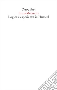 Logica e esperienza in Husserl libro
