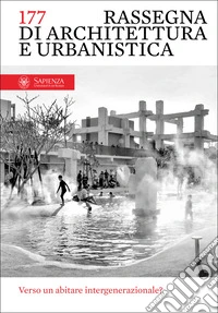 Rassegna di architettura e urbanistica. Vol. 177: Verso un abitare intergenerazionale? libro