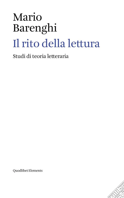 Il rito della lettura. Studi di teoria letteraria