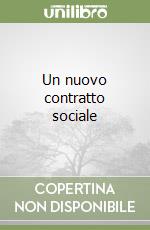 Un nuovo contratto sociale libro