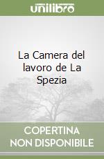 La Camera del lavoro de La Spezia