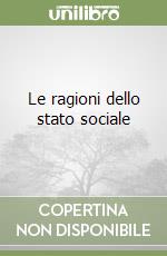 Le ragioni dello stato sociale libro