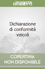 Dichiarazione di conformità veicoli libro