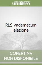 RLS vademecum elezione libro