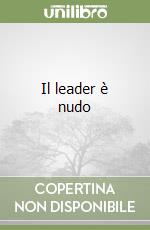 Il leader è nudo libro