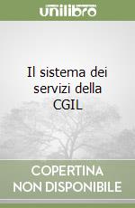 Il sistema dei servizi della CGIL